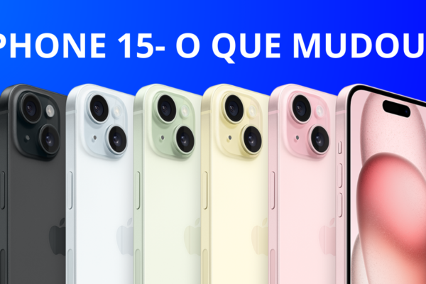 iPhone 15: O Que Realmente Muda e Vale a Pena em 2025?